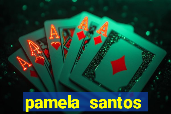 pamela santos garota de programa